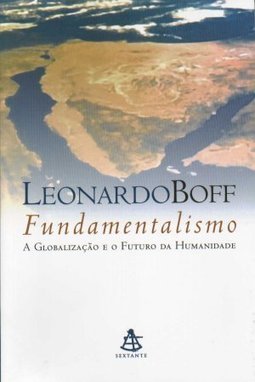 Fundamentalismo: a Globalização e o Futuro da Humanidade