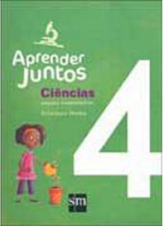 Aprender Juntos: Ciências 4 - Ensino Fundamental