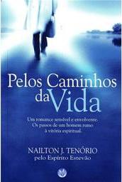 Pelos Caminhos da Vida