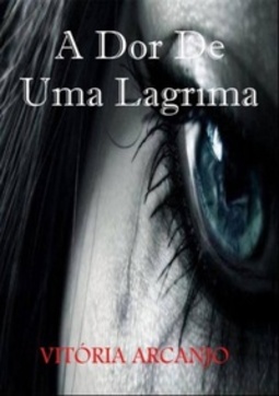 A dor de uma lagrima
