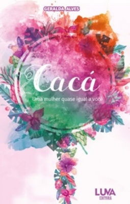 Cacá - Uma mulher quase igual a você