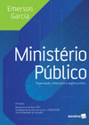 Ministério público: organização, atribuições e regime jurídico