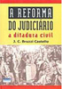 A Reforma do Judiciário: a Ditadura Civil