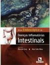 Atlas endoscópico de doenças inflamatórias intestinais