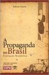 A propaganda no Brasil - Evolução histórica