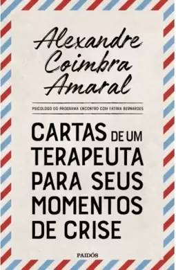 Cartas de um terapeuta para seus momentos de crise
