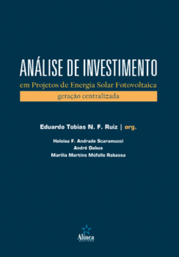 Análise de investimento em projetos de energia solar fotovoltaica: geração centralizada