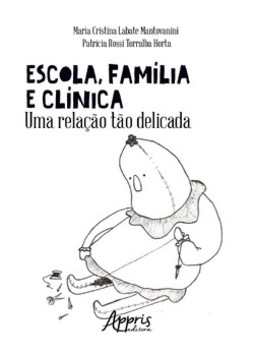 Escola, família e clínica: uma relação tão delicada