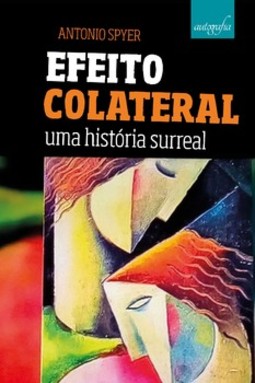 Efeito colateral: uma história surreal