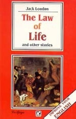 The Law Of Life: And Other Stories