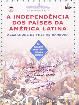 A Independência dos Países da América Latina