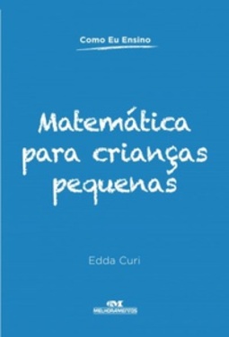 Matemática para Crianças Pequenas (Como Eu Ensino)