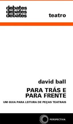 Para Trás e para Frente: um Guia para Leitura de Peças Teatrais