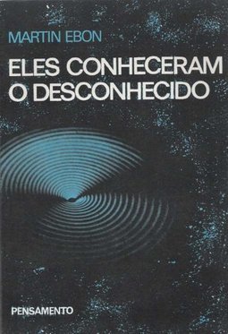 Eles Conheceram o Desconhecido