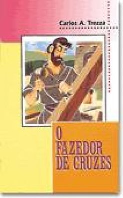 O Fazedor de Cruzes