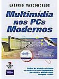 Multimídia nos PCs Modernos