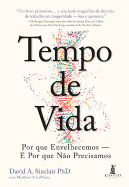 Tempo de vida: por que envelhecemos - e por que não precisamos