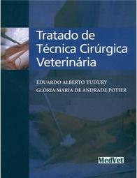 Tratado de Técnica Cirúrgica Veterinária