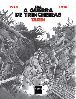 Era a guerra de trincheiras