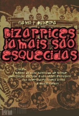 Bizarrices jamais são esquecidas