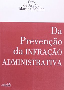 Da Prevenção da Infração Administrativa