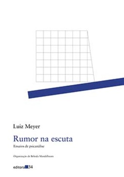 Rumor na escuta: ensaios de psicanálise