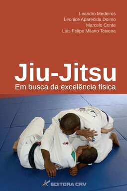 Jiu-jitsu: em busca da excelência fí­sica