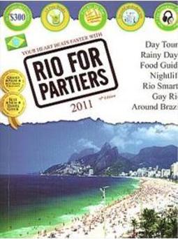RIO FOR PARTIES: VISUAL TRAVEL GUIDE TO RIO DE...2011