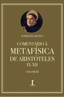 Comentário à metafísica de Aristóteles IX–XII