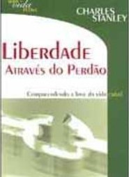Liberdade Através do Perdão