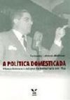 A política domesticada: afonso arinos e o colapso da democracia em 1964