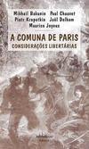 A COMUNA DE PARIS: CONSIDERAÇOES LIBERTARIAS