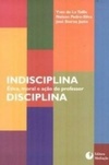 Indisciplina/Disciplina