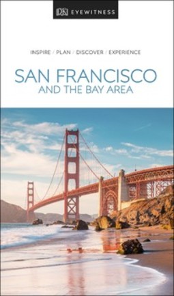 DK Eyewitness San Francisco and the Bay Area