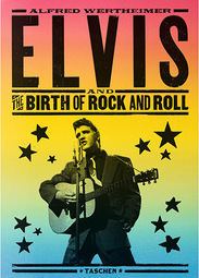 Elvis and the Birth of Rock and Roll