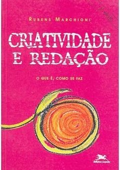 Criatividade e Redação: o que é, Como se Faz