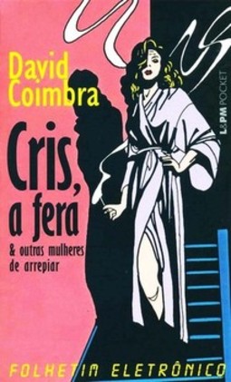 Cris, a fera e outras mulheres de arrepiar
