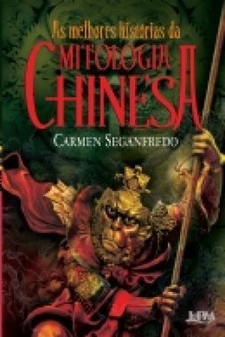 AS MELHORES HISTORIAS DA MITOLOGIA CHINESA