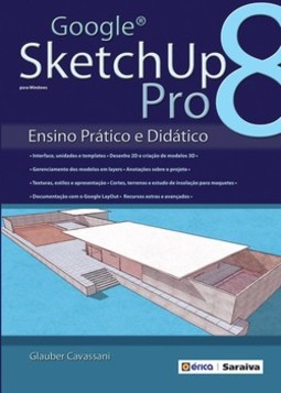 Google SketchUp Pro 8 para Windows: ensino prático e didático