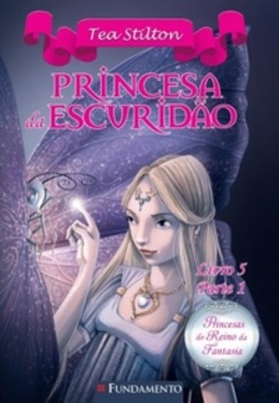 Princesa da Escuridão - Livro 5 - Parte 1 (Princesas do Reino da Fantasia)