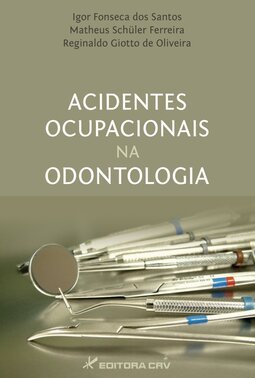 Acidentes ocupacionais na odontologia