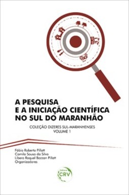 A pesquisa e a iniciação científica no sul do Maranhão
