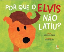 Por que Elvis não latiu?