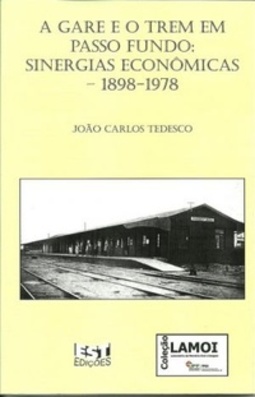 A Gare e o Trem em Passo Fundo: