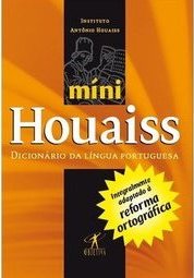 Minidicionário Houaiss da Língua Portuguesa: Novo Acordo Ortográfico