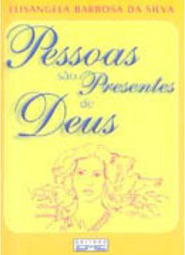 Pessoas São Presentes de Deus