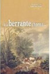 E o Berrante Chorou...