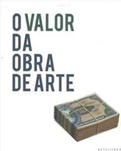 O VALOR DA OBRA DE ARTE