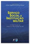 Serviço social e instituição militar: sistematização do exercício profissional na FAB
