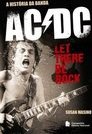 História Da Banda Ac/dc - Let There Be Rock